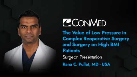 Dr. Pullatt Presentation (2024) - The Value of Low Pressure in Complex Reoperative Surgery and Surgery on High BMI Patients